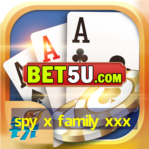 spy x family xxx